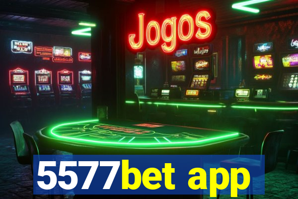 5577bet app